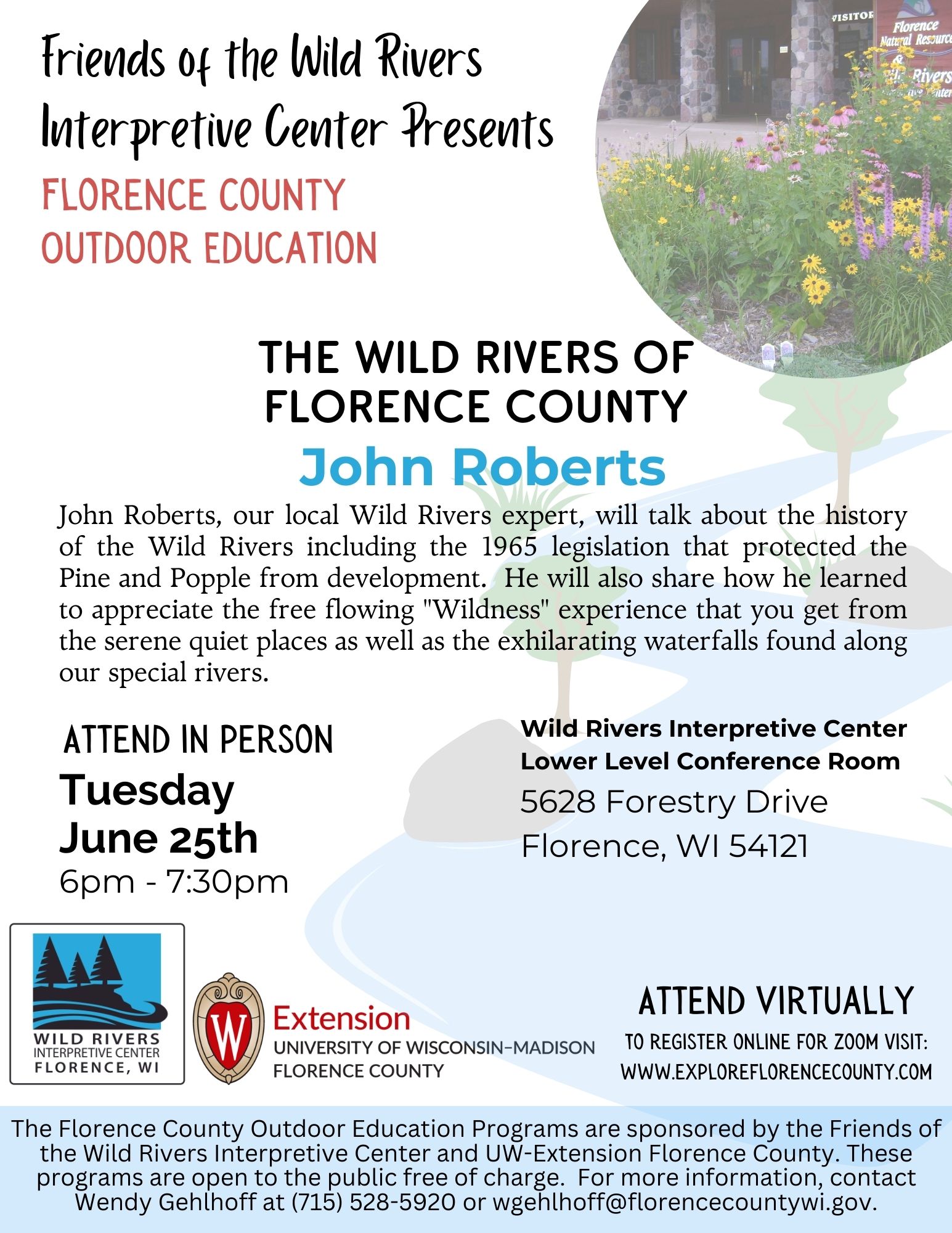 The Wild Rivers Interpritive Center Presents The Wild Rivers of
